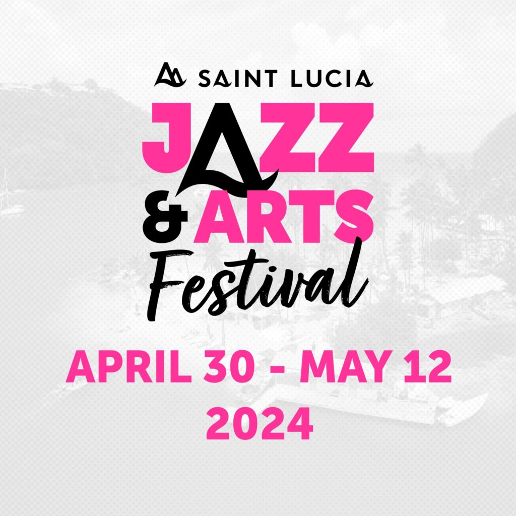 Saint Lucia Jazz & Arts Festival 2024 Early Bird Tickets SLHTA